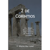 2 de Corintios: Una Mirada Devocional a la Segunda Carta de Pablo a los Corintios - Paperback