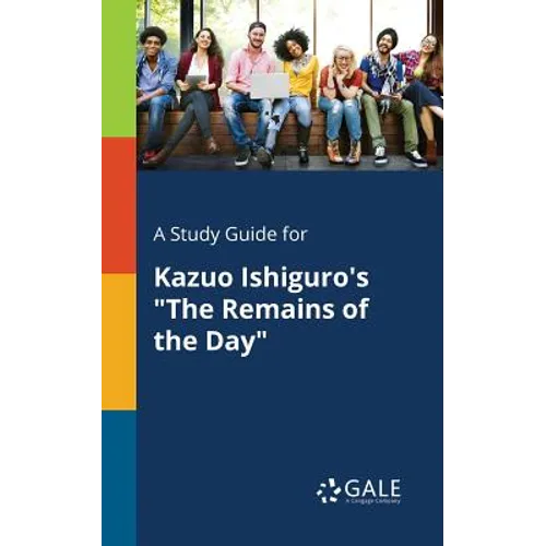 A Study Guide for Kazuo Ishiguro's "The Remains of the Day" - Paperback