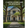 Carter Stone and The Hostages - Paperback