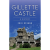 Gillette Castle: A History - Hardcover