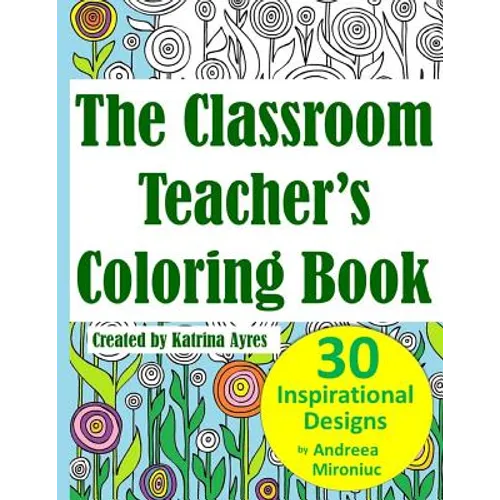 The Classroom Teacher's Coloring Book - Paperback
