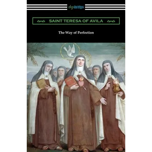 The Way of Perfection: (Translated by Rev. John Dalton) - Paperback