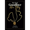 The Final Goodbye: Her Story - Paperback
