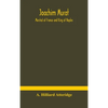 Joachim Murat: Marshal Of France And King Of Naples - Hardcover