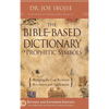 The Bible Based Dictionary of Prophetic Symbols - Hardcover