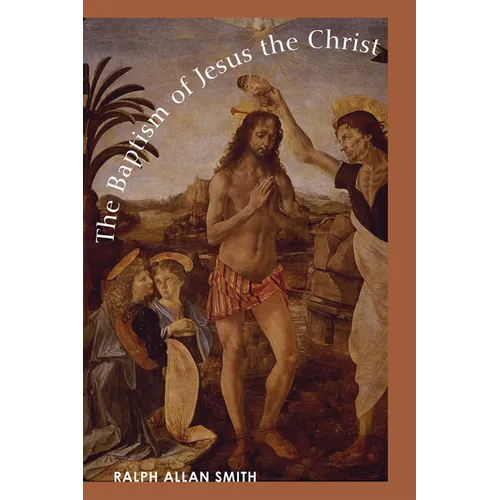 The Baptism of Jesus the Christ - Hardcover