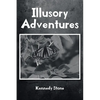 Illusory Adventures - Paperback