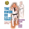 Tae Kwon Do Black Belt Poomsae: Original Koryo and Koryo - Paperback