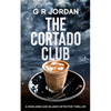 The Cortado Club: A Highlands and Islands Detective Thriller - Paperback
