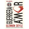 Guerrera del Amor: Una Memoria - Paperback