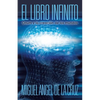 El Libro Infinito: Onum y La Creacion de Los Mundos - Paperback
