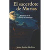 El sacerdote de Murias: Misterio en el Camino de Santiago - Paperback