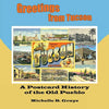 Greetings from Tucson: A Postcard History of the Old Pueblo - Paperback