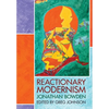 Reactionary Modernism - Hardcover