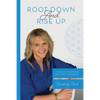 Root Down and Rise Up: Turn Your Setback Into Your Comeback - Paperback