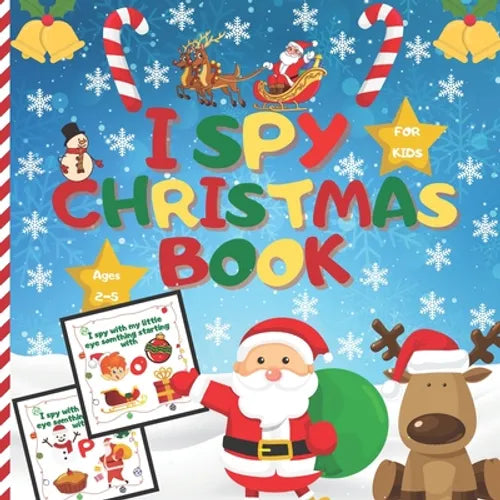 I spy christmas book For kids Ages 2-5: A Fun Learning And Guessing Game Book, Great Christmas Gifts For Kids, Toddler &Preschool, Activity Book, All - Paperback