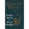 Fortune, My Foe and Eros at Breakfast - Paperback