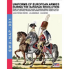 Uniforms of European Armies during the Batavian Revolution: From the Amsterdam Civic Guard to foreign armies: French, Dutch, English, Austrian, Prussi - Paperback