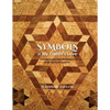 Symbols of My Father's Love: Concepts and Interpretations Inspired by Ed Lantzer - Paperback
