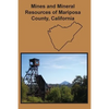 Mines and Mineral Resources of Mariposa County, California - Paperback