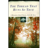 Thread That Runs So True - Paperback