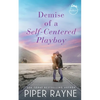 Demise of a Self-Centered Playboy - Paperback