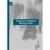 Economics of Mineral Mining in India - Hardcover