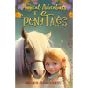 Magical Adventures and Pony Tales: Six Spellbinding Stories in One Magical Book - Paperback