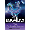 The Unraveling: Volume One: The Erotopian Chronicles - Paperback