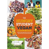 The Hungry Student Vegan Cookbook: More Than 200 Delicious and Nutritious Vegan Recipes - Paperback