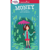A Smart Girl's Guide: Money: How to Make It, Save It, and Spend It - Paperback
