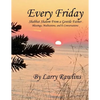 Every Friday Shabbat Shalom From a Gentile Father: Blessings, Meditations, and E-Conversations - Paperback