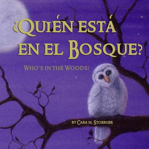 Quién está en el Bosque?/Who's in the Woods? (Bilingual Spanish and English) - Paperback