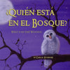 Quién está en el Bosque?/Who's in the Woods? (Bilingual Spanish and English) - Paperback