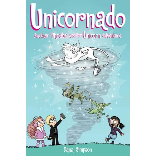 Unicornado: Another Phoebe and Her Unicorn Adventure Volume 16 - Paperback