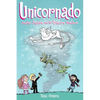 Unicornado: Another Phoebe and Her Unicorn Adventure Volume 16 - Paperback