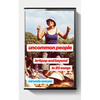 Uncommon People - Hardcover
