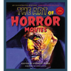 The Art of Horror Movies: An Illustrated History - Hardcover