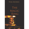 The Magic Ring: A Journey of the Unseen - Paperback