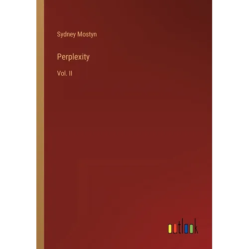 Perplexity: Vol. II - Paperback