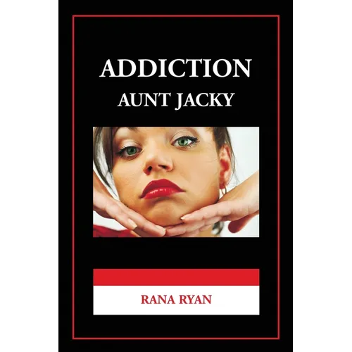 Addiction "Aunt Jacky" - Paperback