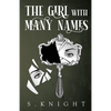 The Girl with Many Names - Paperback