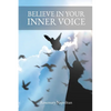 Believe In Your Inner Voice - Paperback