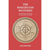 The Rosicrucian Mysteries: An Elementary Exposition of their Secret Teachings - Paperback