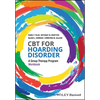 CBT for Hoarding Disorder: A Group Therapy Program Workbook - Paperback