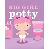 Big Girl Potty - Paperback
