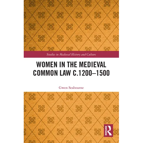 Women in the Medieval Common Law c.1200-1500 - Paperback
