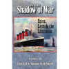 In the Shadow of War: Spies, Love & the Lusitania - Paperback