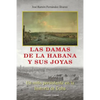 Las Damas de la Habana Y Sus Joyas - Paperback