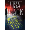 What Harms You - Hardcover
